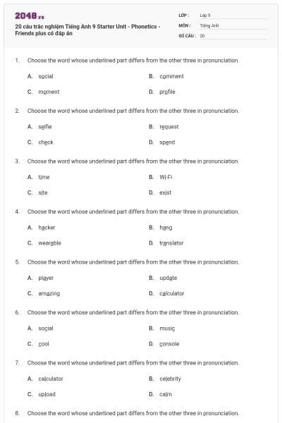 20 câu trắc nghiệm Tiếng Anh 9 Starter Unit - Phonetics - Friends plus có đáp án