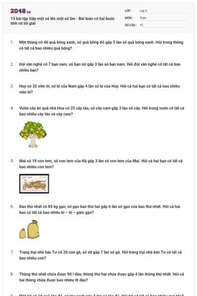 15 bài tập Gấp một số lên một số lần - Bài toán có hai bước tính có lời giải