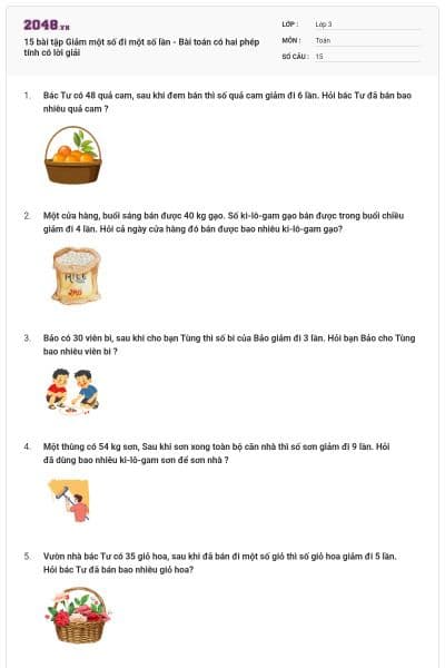 15 bài tập Giảm một số đi một số lần - Bài toán có hai phép tính có lời giải