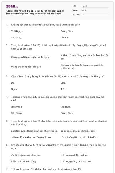13 câu Trắc nghiệm Địa Lí 12 Bài 32 (có đáp án): Vấn đề khai thác thế mạnh ở Trung du và miền núi Bắc Bộ P4