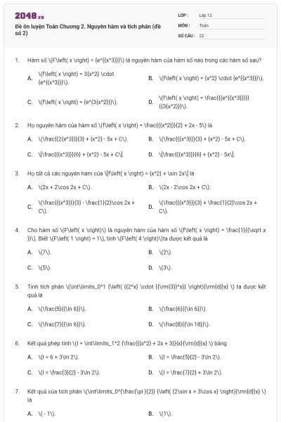 Đề ôn luyện Toán Chương 2. Nguyên hàm và tích phân (đề số 2)
