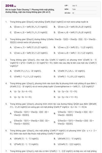 Đề ôn luyện Toán Chương 7. Phương trình mặt phẳng, đường thẳng, mặt cầu trong không gian (đề số 2)