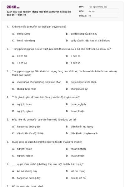 320+ câu trắc nghiệm Mạng máy tính và truyền số liệu có đáp án - Phần 10
