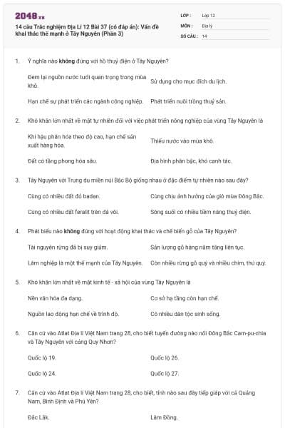 14 câu Trắc nghiệm Địa Lí 12 Bài 37 (có đáp án): Vấn đề khai thác thế mạnh ở Tây Nguyên (Phần 3)
