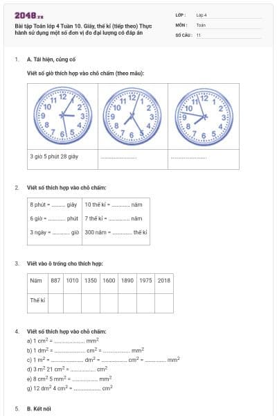 Bài tập Toán lớp 4 Tuần 10. Giây, thế kỉ (tiếp theo) Thực hành sử dụng một số đơn vị đo đại lượng có đáp án
