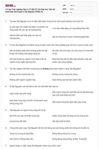 14 câu Trắc nghiệm Địa Lí 12 Bài 37 (có đáp án): Vấn đề khai thác thế mạnh ở Tây Nguyên (Phần 4)