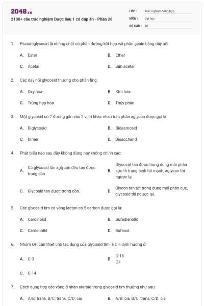 2100+ câu trắc nghiệm Dược liệu 1 có đáp án - Phần 26