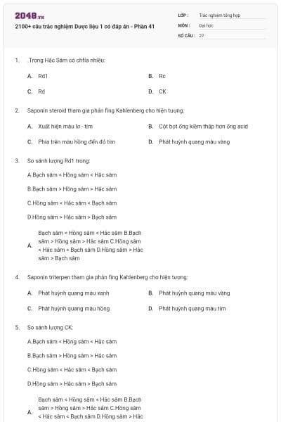 2100+ câu trắc nghiệm Dược liệu 1 có đáp án - Phần 41