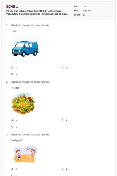 20 câu trắc nghiệm Tiếng Anh 2 Unit 8. In the village - Vocabulary & Sentence patterns - Global Success có đáp án