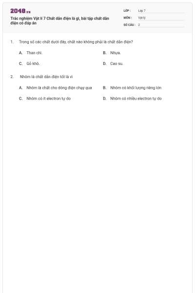 Trắc nghiệm Vật lí 7 Chất dẫn điện là gì, bài tập chất dẫn điện có đáp án