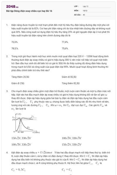 Bài tập Dòng điện xoay chiều cực hay Đề 16