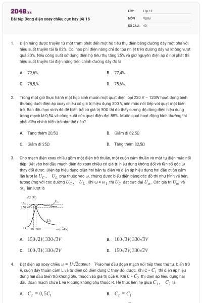 Bài tập Dòng điện xoay chiều cực hay Đề 16