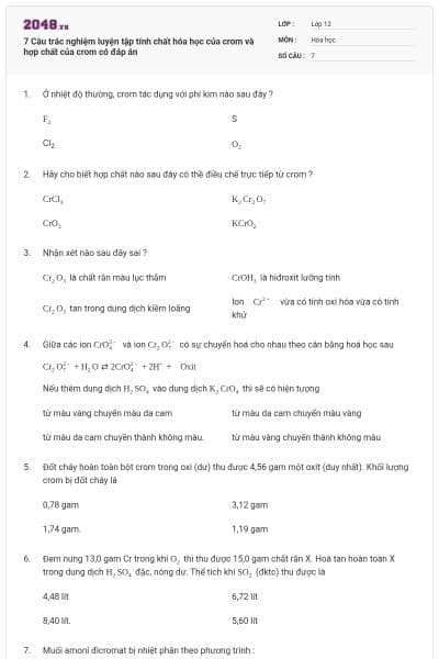 7 Câu trắc nghiệm luyện tập tính chất hóa học của crom và hợp chất của crom có đáp án