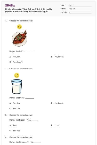 20 câu trắc nghiệm Tiếng Anh lớp 3 Unit 5. Do you like yogurt - Grammar - Family and Friends có đáp án