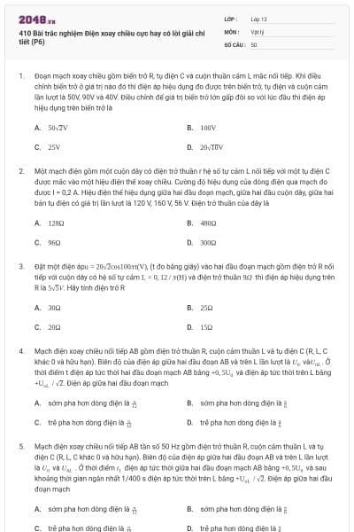 410 Bài trắc nghiệm Điện xoay chiều cực hay có lời giải chi tiết (P6)