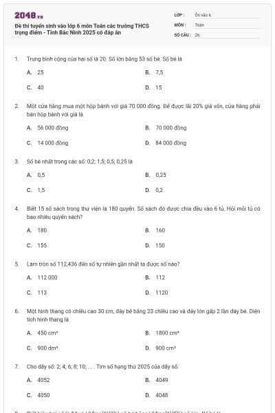 Đề thi tuyển sinh vào lớp 6 môn Toán các trường THCS trọng điểm - Tỉnh Bắc Ninh 2025 có đáp án