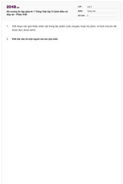 Đề cương ôn tập giữa kì 1 Tiếng Việt lớp 5 Cánh diều có đáp án - Phần Viết