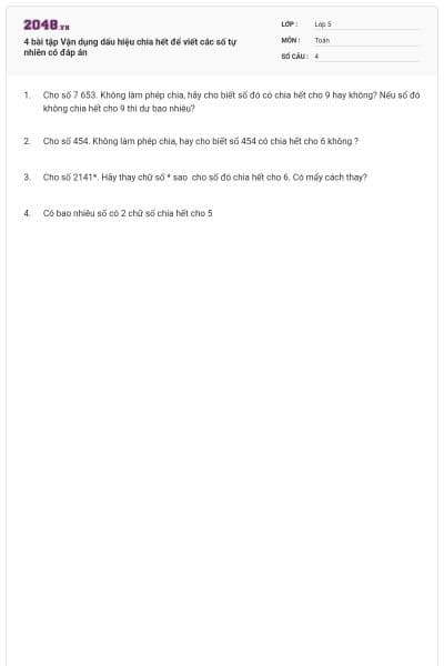 4 bài tập Vận dụng dấu hiệu chia hết để viết các số tự nhiên có đáp án