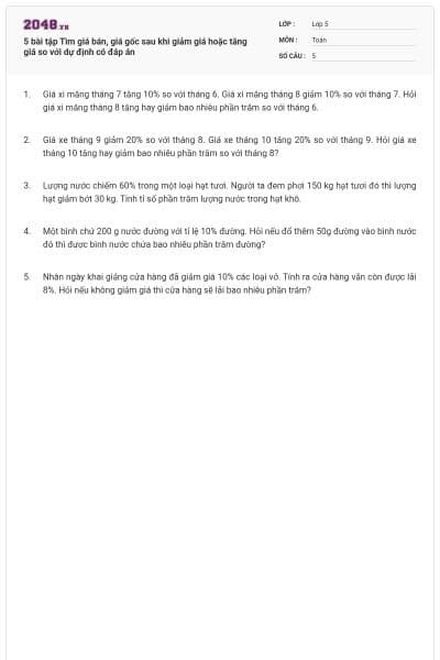 5 bài tập Tìm giá bán, giá gốc sau khi giảm giá hoặc tăng giá so với dự định có đáp án