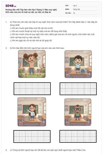 Hướng dẫn viết Tập làm văn lớp 3 Dạng 3: Nêu suy nghĩ, tình cảm của em về một sự vật, sự việc có đáp án