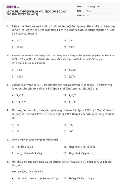 ĐỀ THI THỬ THPTQG CHUẨN CẤU TRÚC CỦA BỘ GIÁO DỤC MÔN VẬT LÝ (Đề số 12)