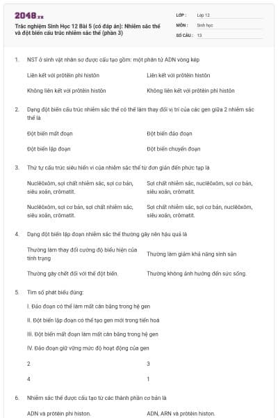 Trắc nghiệm Sinh Học 12 Bài 5 (có đáp án): Nhiễm sắc thể và đột biến cấu trúc nhiễm sắc thể (phần 3)