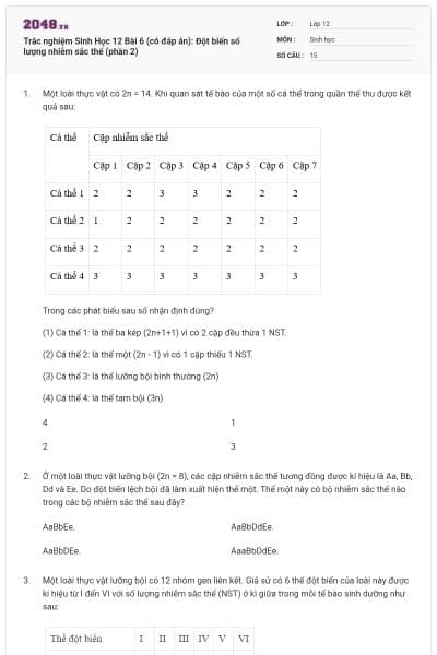 Trắc nghiệm Sinh Học 12 Bài 6 (có đáp án): Đột biến số lượng nhiễm sắc thể (phần 2)