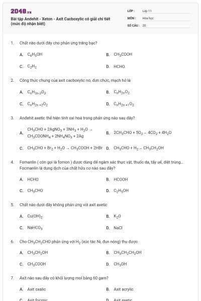 Bài tập Andehit - Xeton - Axit Cacboxylic có giải chi tiết (mức độ nhận biết)