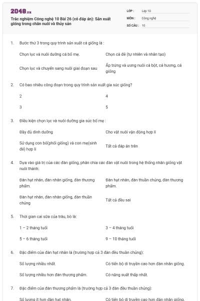 Trắc nghiệm Công nghệ 10 Bài 26 (có đáp án): Sản xuất giống trong chăn nuôi và thủy sản