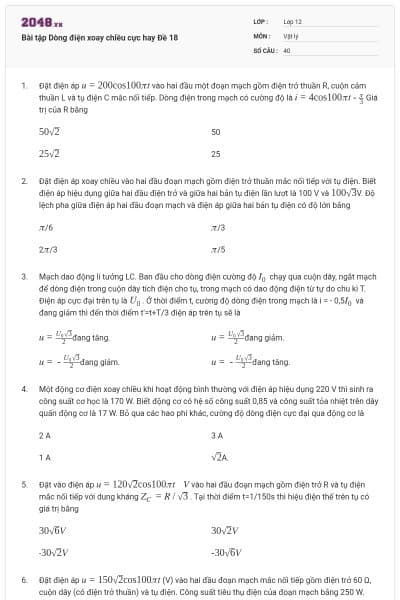 Bài tập Dòng điện xoay chiều cực hay Đề 18