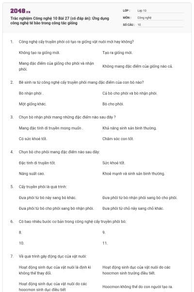 Trắc nghiệm Công nghệ 10 Bài 27 (có đáp án): Ứng dụng công nghệ tế bào trong công tác giống