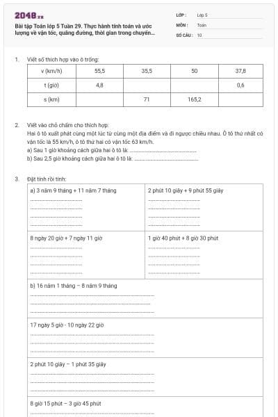 Bài tập Toán lớp 5 Tuần 29. Thực hành tính toán và ước lượng về vận tốc, quãng đường, thời gian trong chuyển động đều. Luyện tập chung có đáp án