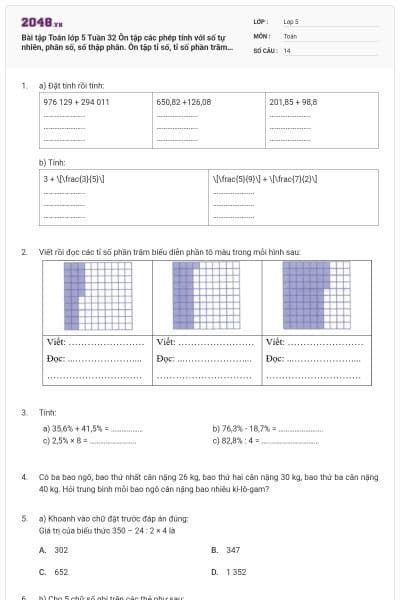 Bài tập Toán lớp 5 Tuần 32 Ôn tập các phép tính với số tự nhiên, phân số, số thập phân. Ôn tập tỉ số, tỉ số phần trăm có đáp án