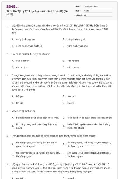 Đề thi thử Vật Lý 2019 cực hay chuẩn cấu trúc của Bộ (Đề số 16)