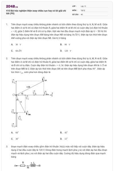 410 Bài trắc nghiệm Điện xoay chiều cực hay có lời giải chi tiết (P8)