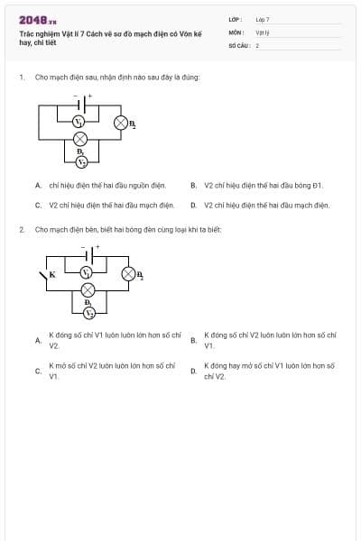 Trắc nghiệm Vật lí 7 Cách vẽ sơ đồ mạch điện có Vôn kế hay, chi tiết