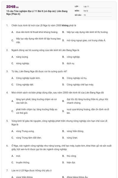 15 câu Trắc nghiệm Địa Lí 11 Bài 8 (có đáp án): Liên Bang Nga (Phần 6)