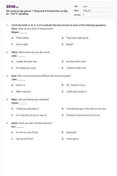 Đề cương ôn tập giữa kì 1 Tiếng Anh 8 Friends Plus có đáp án - Part 3: Speaking