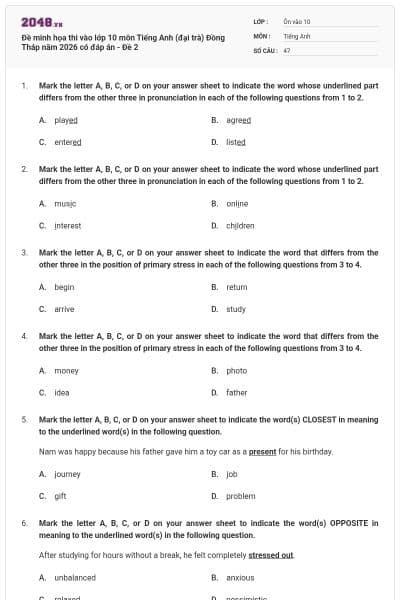 Đề minh họa thi vào lớp 10 môn Tiếng Anh (đại trà) Đồng Tháp năm 2026 có đáp án - Đề 2