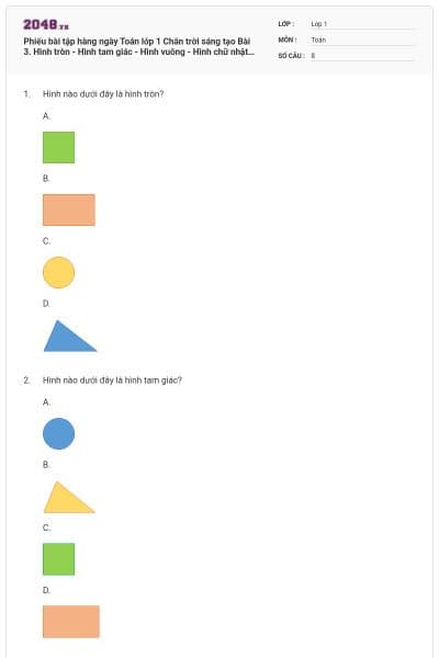 Phiếu bài tập hàng ngày Toán lớp 1 Chân trời sáng tạo Bài 3. Hình tròn - Hình tam giác - Hình vuông - Hình chữ nhật (Tiết 1) có đáp án