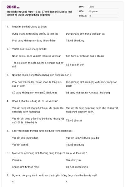 Trắc nghiệm Công nghệ 10 Bài 37 (có đáp án): Một số loại vacxin và thuốc thường dùng để phòng