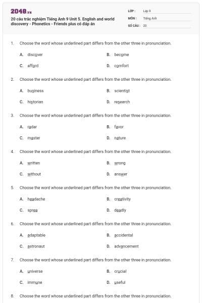 20 câu trắc nghiệm Tiếng Anh 9 Unit 5. English and world discovery - Phonetics - Friends plus có đáp án