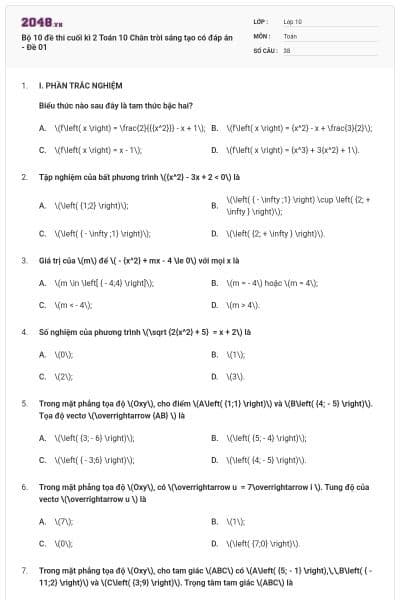Bộ 10 đề thi cuối kì 2 Toán 10 Chân trời sáng tạo có đáp án - Đề 01