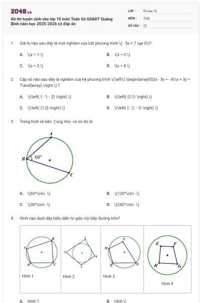 Đề thi tuyển sinh vào lớp 10 môn Toán Sở GD&ĐT Quảng Bình năm học 2025-2026 có đáp án
