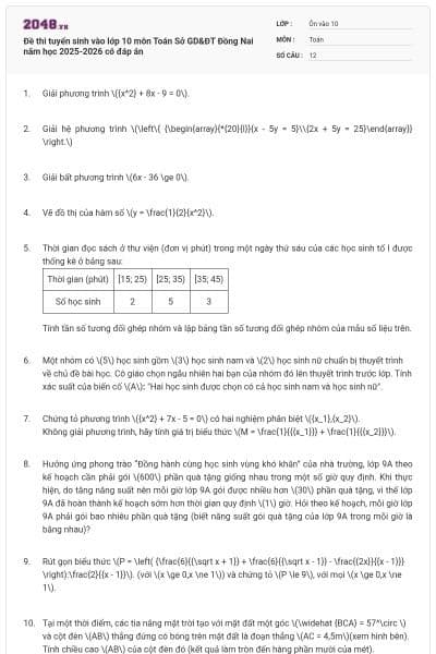 Đề thi tuyển sinh vào lớp 10 môn Toán Sở GD&ĐT Đồng Nai năm học 2025-2026 có đáp án