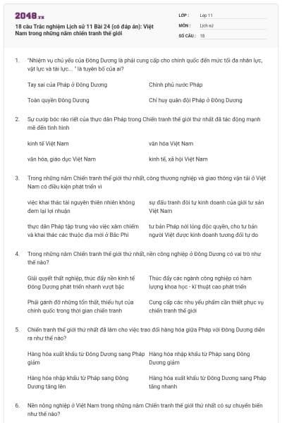 18 câu  Trắc nghiệm Lịch sử 11 Bài 24 (có đáp án): Việt Nam trong những năm chiến tranh thế giới