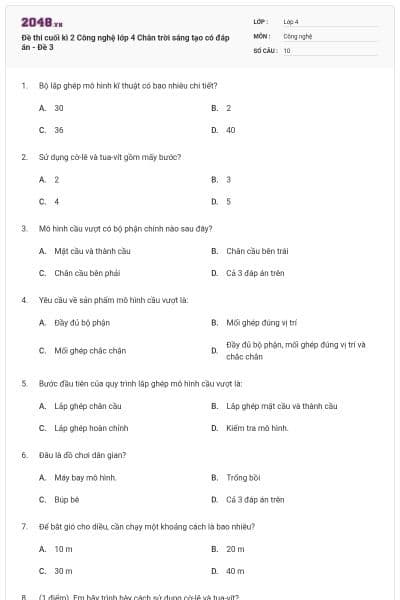 Đề thi cuối kì 2 Công nghệ lớp 4 Chân trời sáng tạo có đáp án - Đề 3