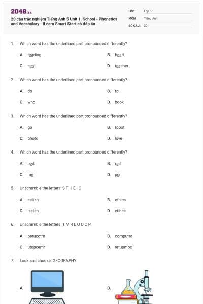 20 câu trắc nghiệm Tiếng Anh 5 Unit 1. School - Phonetics and Vocabulary - iLearn Smart Start có đáp án