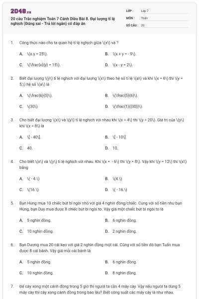 20 câu Trắc nghiệm Toán 7 Cánh Diều Bài 8. Đại lượng tỉ lệ nghịch (Đúng sai - Trả lời ngắn) có đáp án