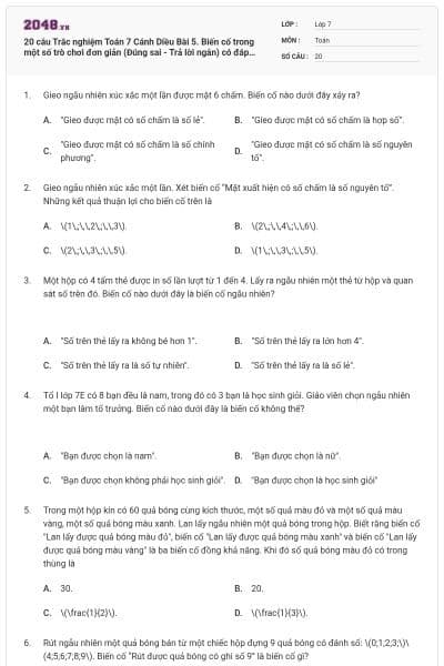 20 câu Trắc nghiệm Toán 7 Cánh Diều Bài 5. Biến cố trong một số trò chơi đơn giản (Đúng sai - Trả lời ngắn) có đáp án